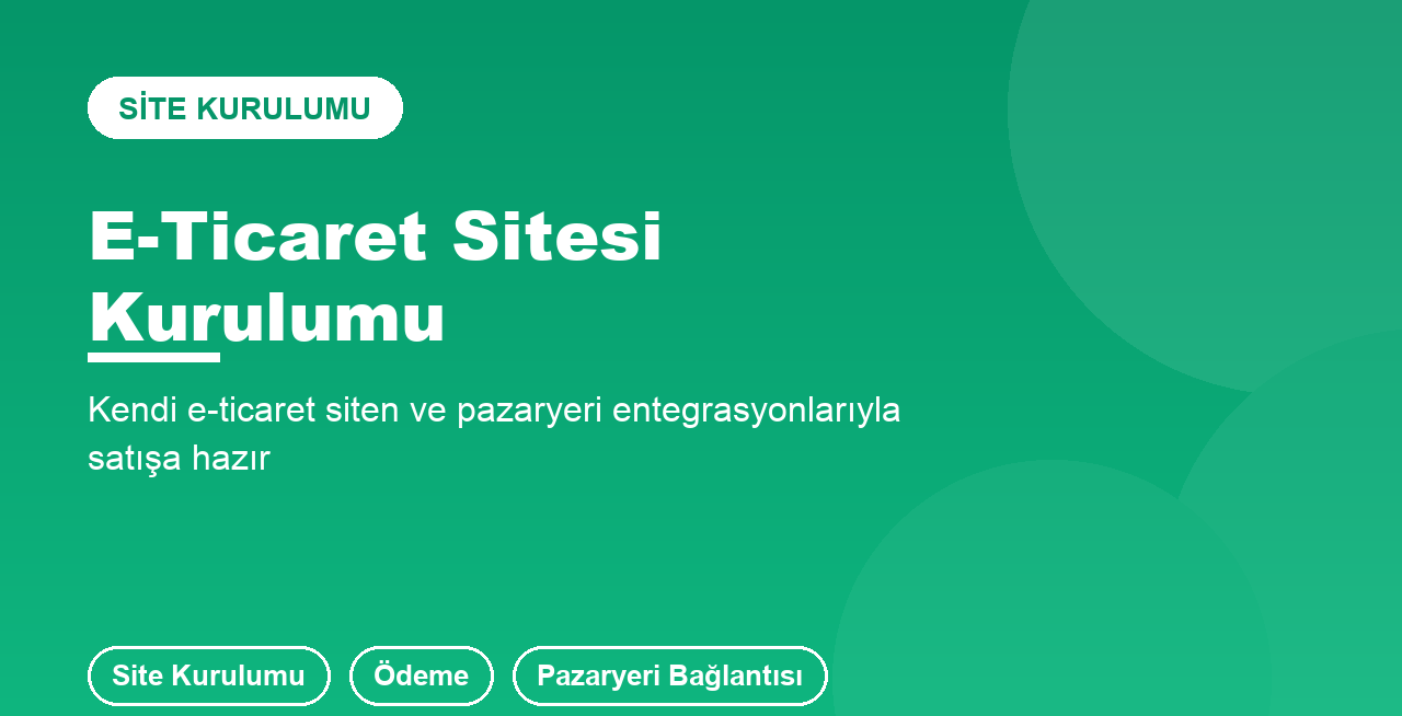 Hazır altyapıyla e-ticaret siteni kurarım