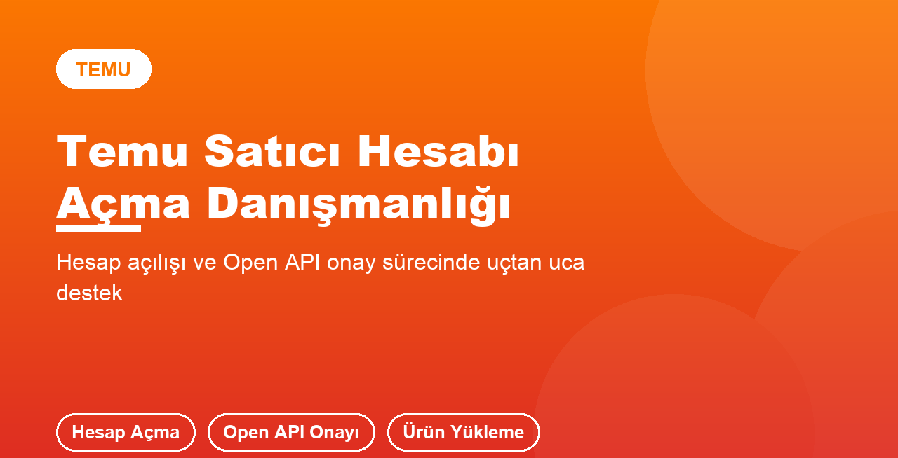 Temu mağazanı kurar ve ürünlerini listelerim